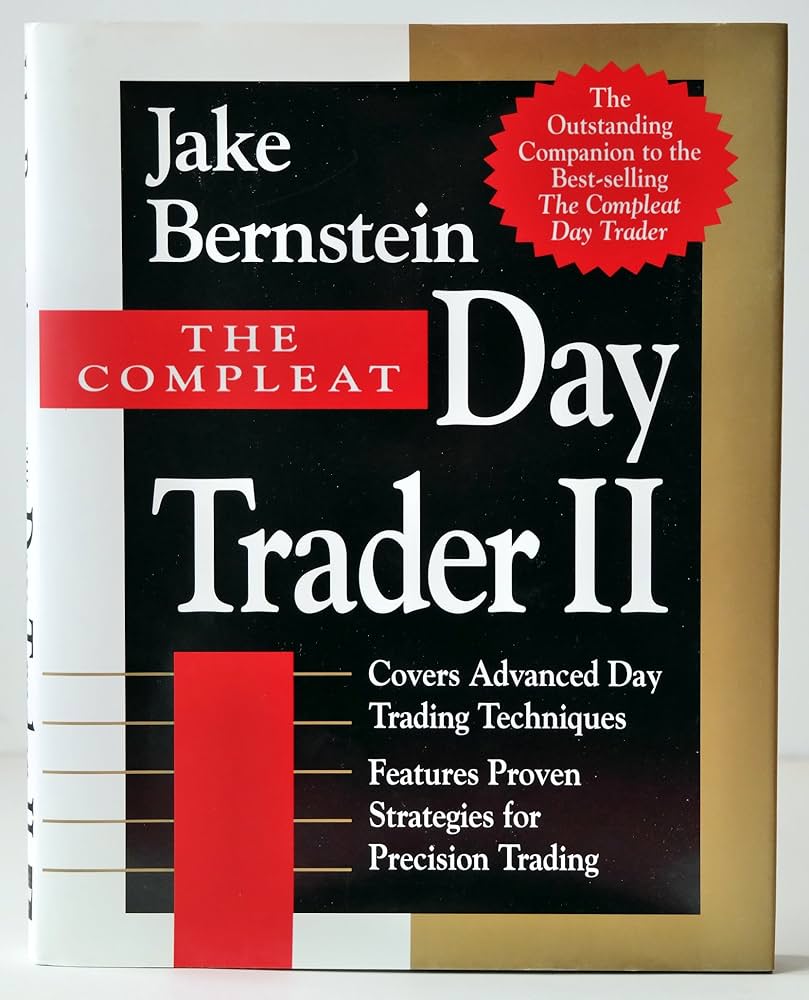 The Compleat Day Trader II: Bernstein, Jake: 9780070945012: Amazon