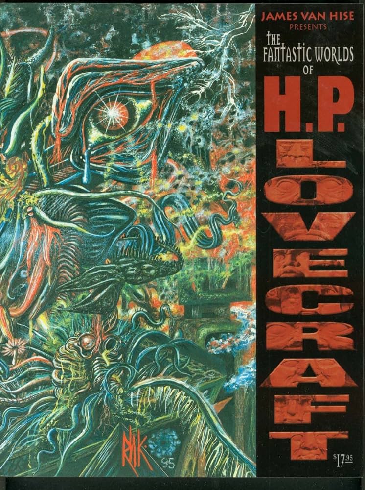 The Fantastic Worlds of H. P Lovecraft: H. P. Lovecraft, James Van