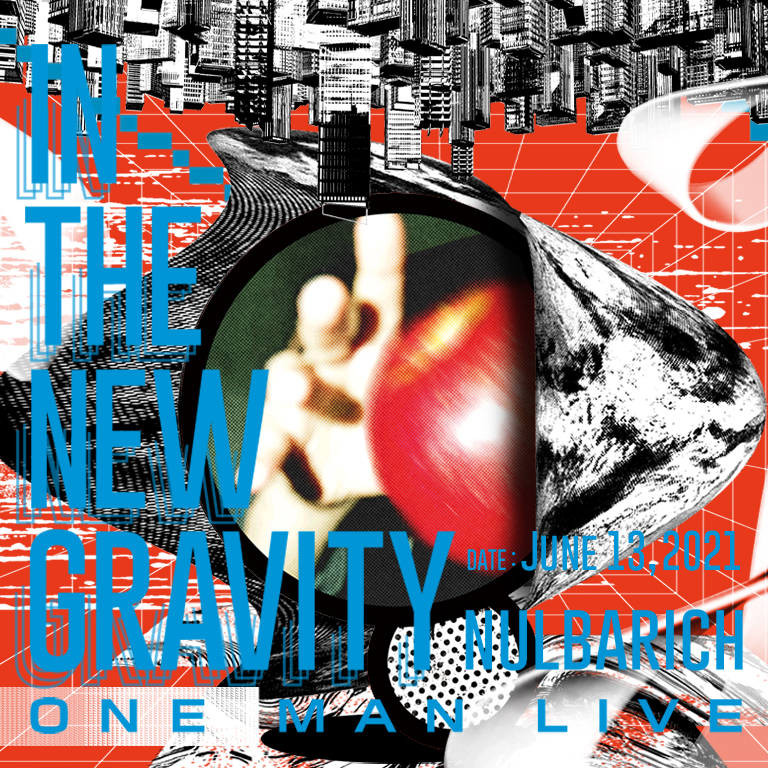 Nulbarich ONE MAN LIVE -IN THE GRAVITY- | Nulbarich official site