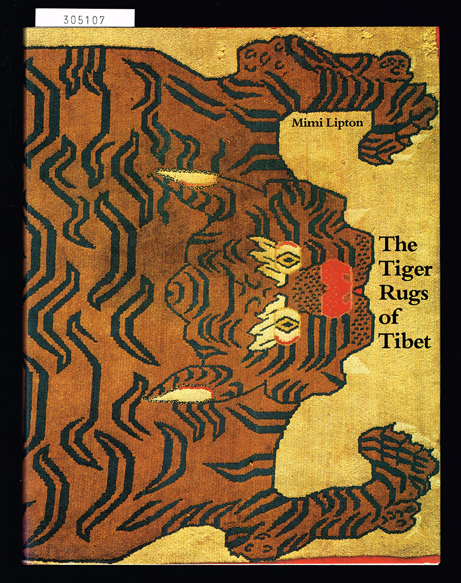The Tiger Rugs of Tibet. by Lipton, Mimi (ed.) | Hatt Rare Books
