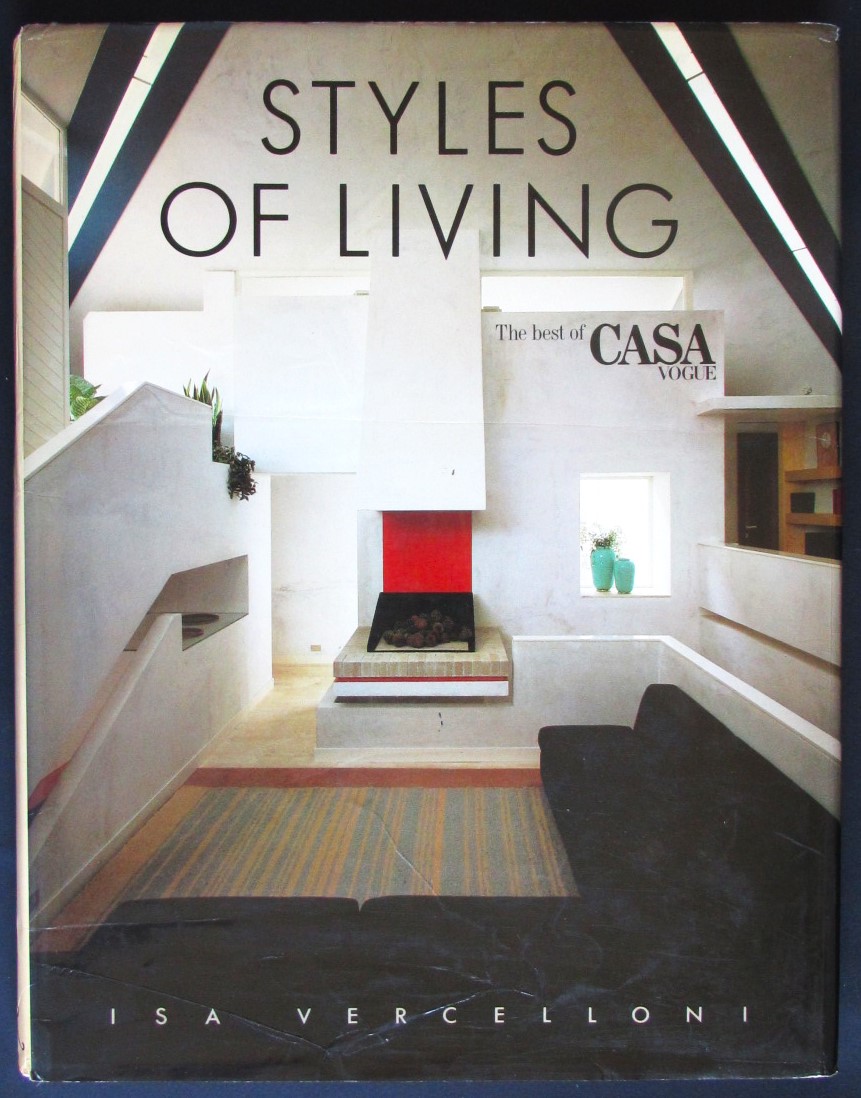 Styles of Living: The Best of Casa Vogue by Vercelloni, Isa.: Very