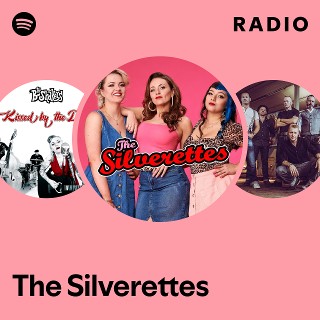 The Silverettes | Spotify