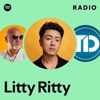 Litty Ritty | Spotify