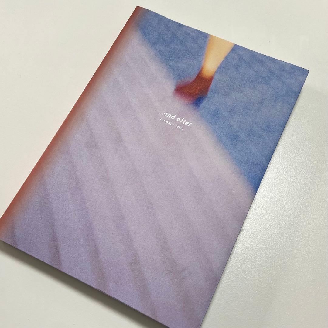 Hirokazu Takei 武井宏員 …and after 写真集 and after 写真集 | 武井宏員 |本 | 通販 | Amazon
