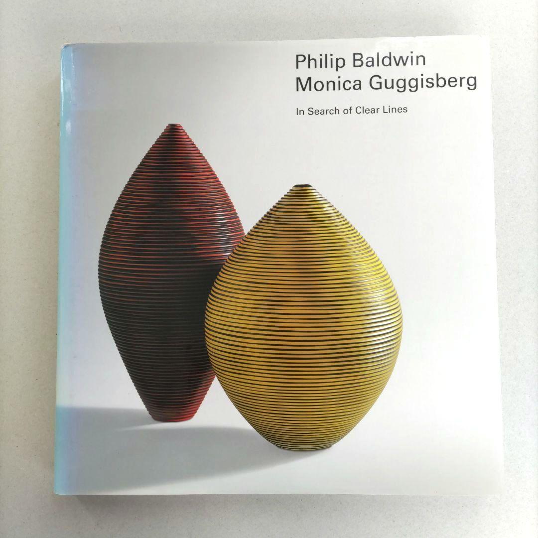 Philip Baldwin,Monica Guggisberg/写真集 ガラス PHILIP BALDWIN & MONICA GUGGISBERG - Works | Galleri Glas